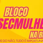 bloco-secmulher-na-rua-levara-conscientizacao-contra-assedio-e-violencia-no-carnaval