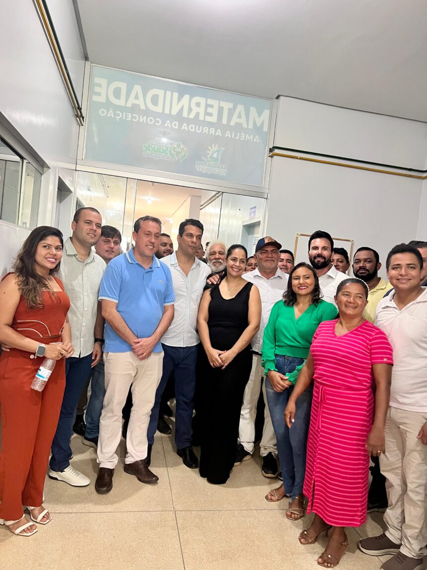 deputado-dr.-danilo-alencar-participa-da-inauguracao-de-maternidade-em-araguatins