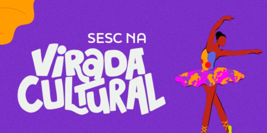 virada-cultural:-sesc-tem-programacao-com-shows,-teatro-e-danca
